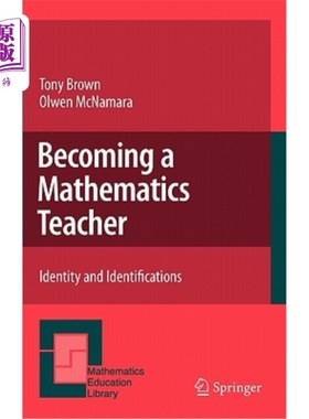 海外直订Becoming a Mathematics Teacher: Identity and Identifications 成为数学老师:身份与认同