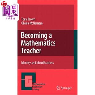海外直订Becoming a Mathematics Teacher: Identity and Identifications 成为数学老师:身份与认同