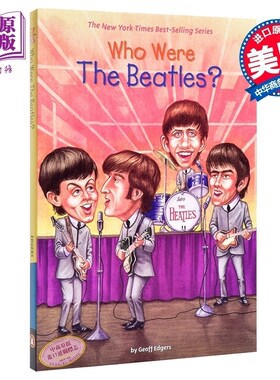 预售 【中商原版】谁是披头士？英文原版 Who Were the Beatles? 英文原版书 进口童书 儿童读物 披头四 甲壳虫乐队 人物传记 Who