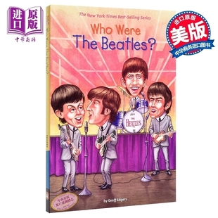 Who 人物传记 甲壳虫乐队 书 中商原版 谁是披头士？英文原版 进口童书 the Were 披头四 现货 Beatles? 儿童读物 英文原版