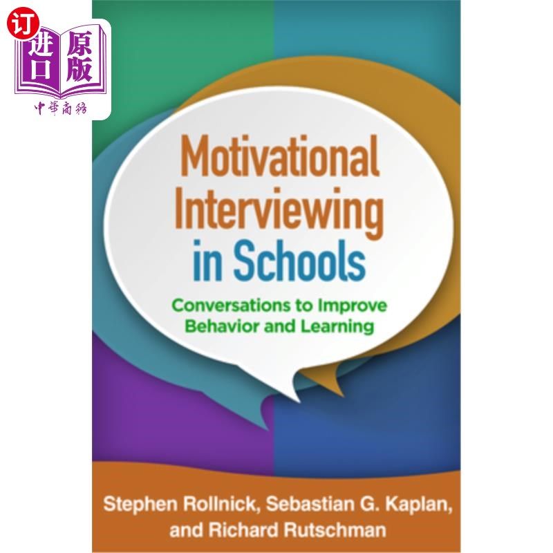 海外直订Motivational Interviewing in Schools: Conversations to Improve Behavior and Lear 学校的动机性访谈:改善行为