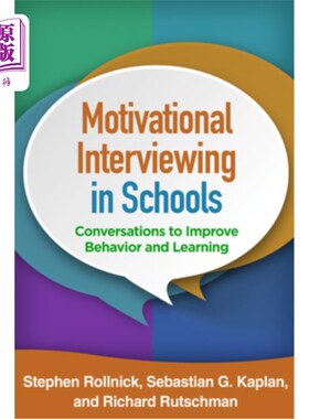 海外直订Motivational Interviewing in Schools: Conversations to Improve Behavior and Lear 学校的动机性访谈:改善行为