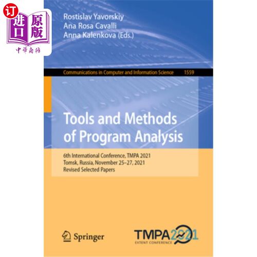 海外直订Tools and Methods of Program Analysis: 6th International Conference, Tmpa 2021,  Tools and