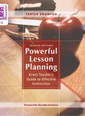 海外直订Powerful Lesson Planning: Every Teacher's Guide to Effective Instruction 强有力的教学计划：每位教师有效教学