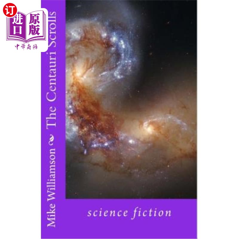 海外直订The Centauri Scrolls: science fantasy 半人马座卷轴：科学幻想
