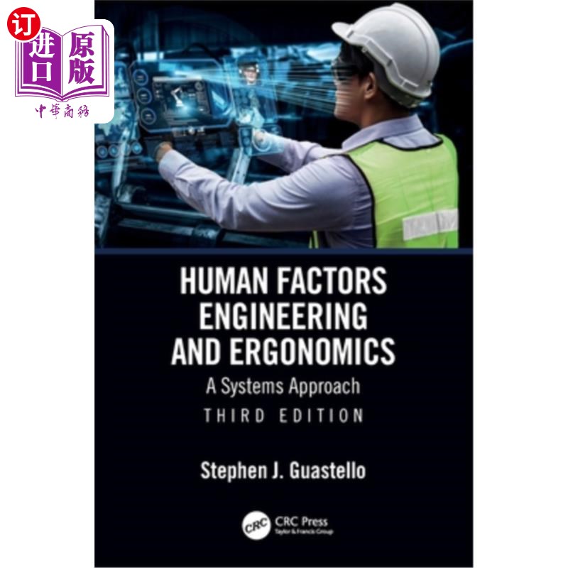 海外直订Human Factors Engineering and Ergonomics: A Systems Approach 人因工程与工效学:系统方法