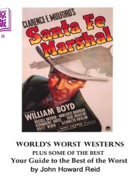 海外直订World's Worst Westerns Plus Some of the Best Your Guide to the Best of the Worst 世界上最差的西部片加上一些
