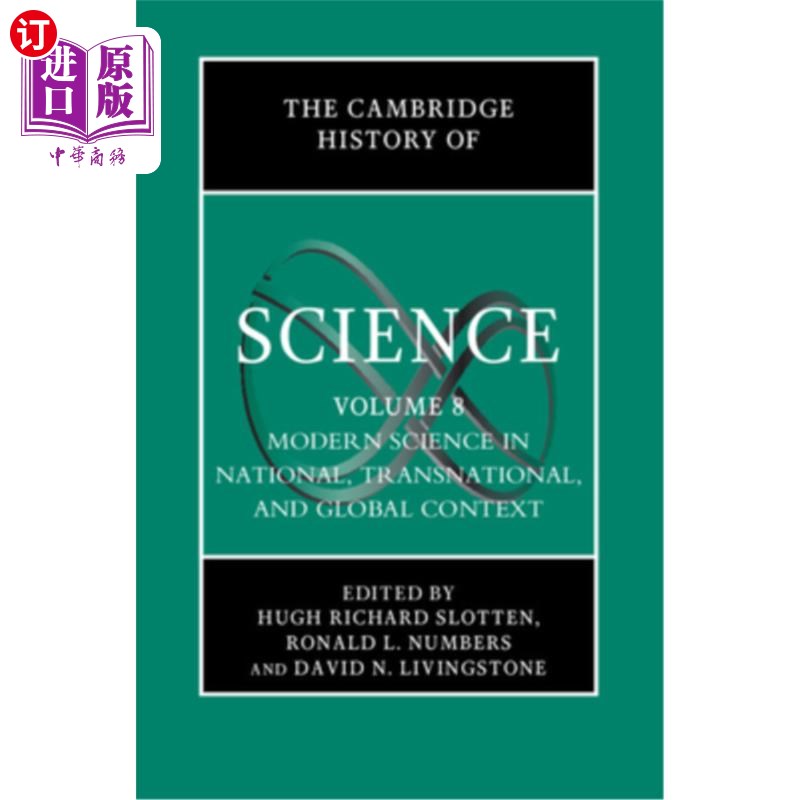 海外直订The Cambridge History of Science: Volume 8, Modern Science in National, Transnat 剑桥科学史：第8卷，国家、