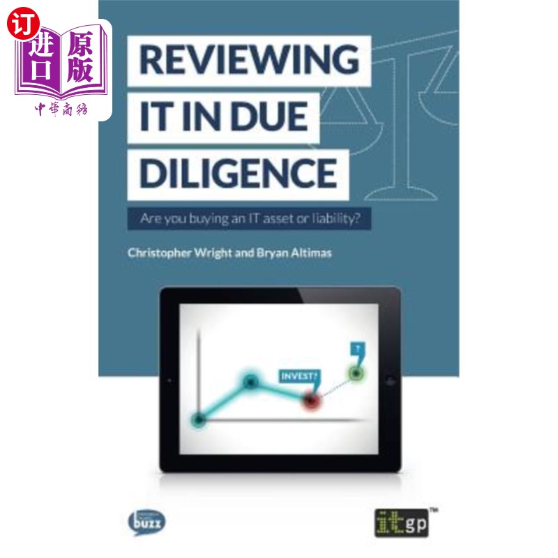 海外直订Reviewing IT in Due Diligence: Are you buying an IT asset or liability? 在尽职调查中审查:您是否在购买IT资