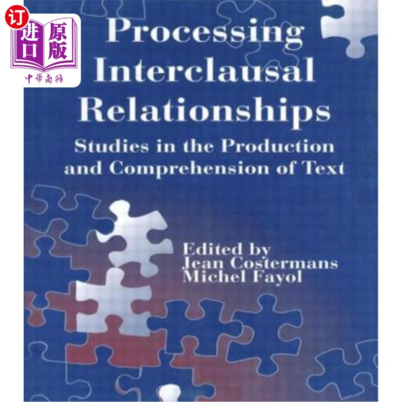 海外直订Processing Interclausal Relationships: Studies in the Production and Comprehensi 句间关系处理:语篇生成与理