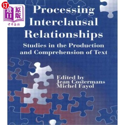 海外直订Processing Interclausal Relationships: Studies in the Production and Comprehensi 句间关系处理:语篇生成与理