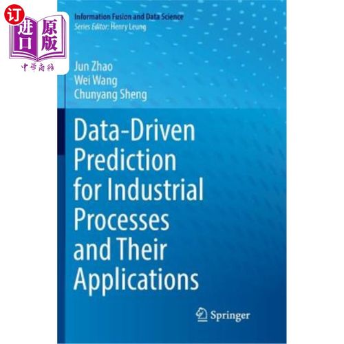海外直订Data-Driven Prediction for Industrial Processes and Their Applications 工业过程数据驱动预测及其应用
