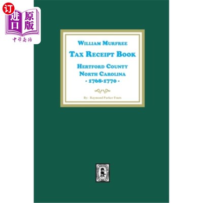 海外直订William Murfree Tax Receipt Book, Hertford County, North Carolina, 1768-1770 William Murfre