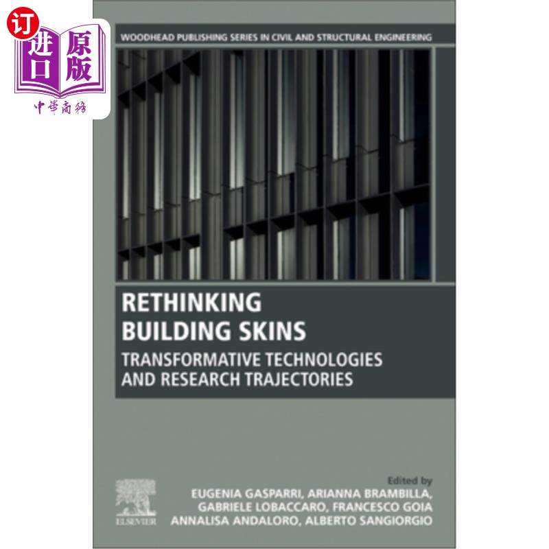 海外直订Rethinking Building Skins: Transformative Technologies and Research Trajectories 重新思考建筑表皮:变革性技
