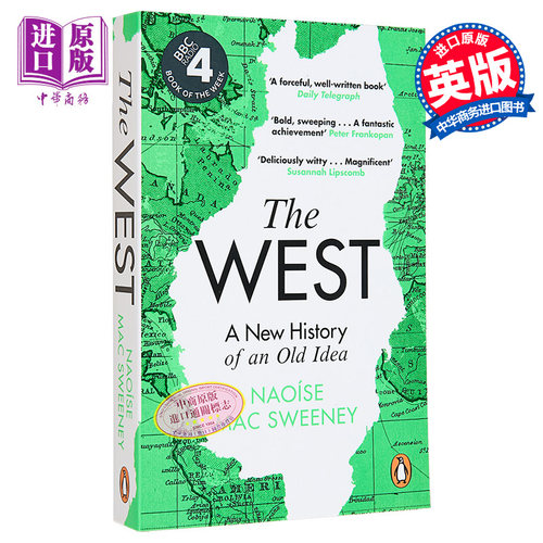 西方 旧观念的新历史 BBC RADIO The West A New History of an Old Idea 英文原版 Naoise Mac Sweeney【中商原版】