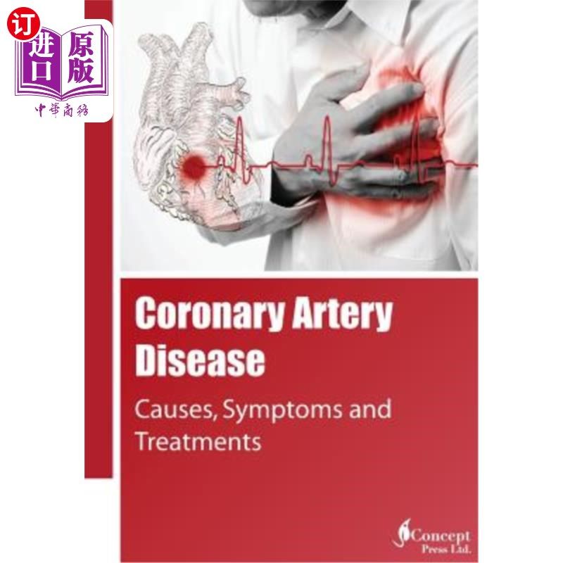海外直订医药图书Coronary Artery Disease: Causes, Symptoms and Treatments 冠状动脉疾病:原因、症状和治疗