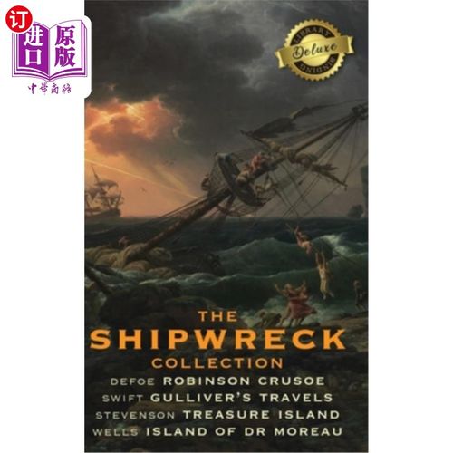 海外直订The Shipwreck Collection (4 Books): Robinson Crusoe, Gulliver's Travels, Treasur 海难集(4本书):《鲁滨逊漂流