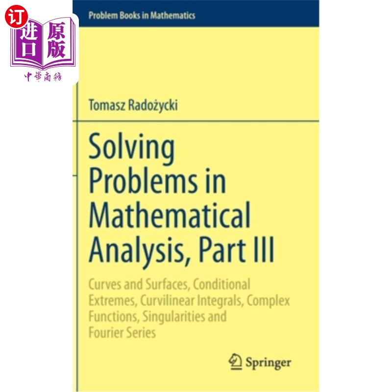海外直订Solving Problems in Mathematical Analysis, Part III: Curves and Surfaces, Condit 数学分析解题，第三部分：曲