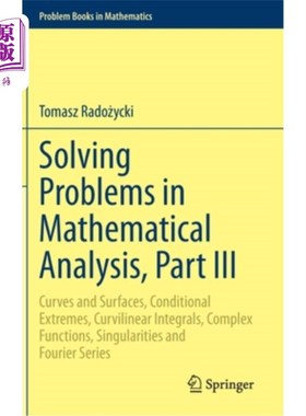 海外直订Solving Problems in Mathematical Analysis, Part III: Curves and Surfaces, Condit 数学分析解题，第三部分：曲