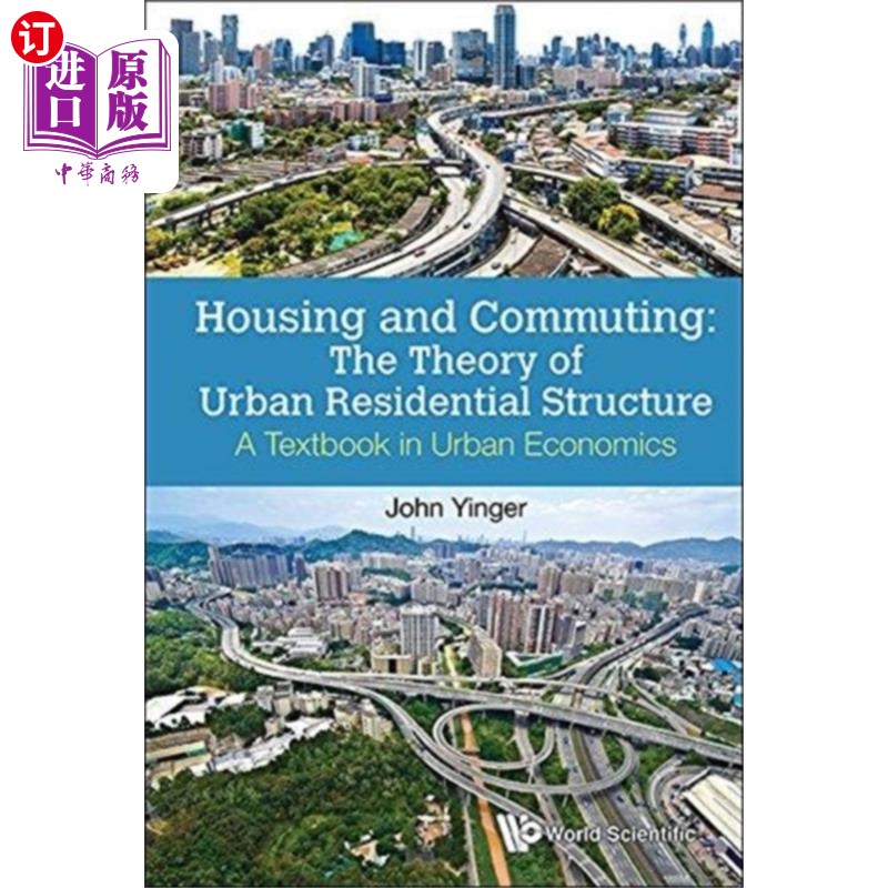 海外直订Housing And Commuting: The Theory Of Urban Resid... 住房与通勤:城市居住结构理论——城市经济学教科书
