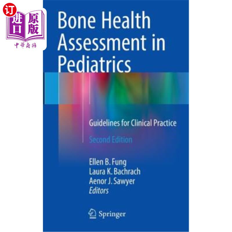 海外直订医药图书Bone Health Assessment in Pediatrics: Guidelines for Clinical Practice 儿科骨健康评估:临床实践指南