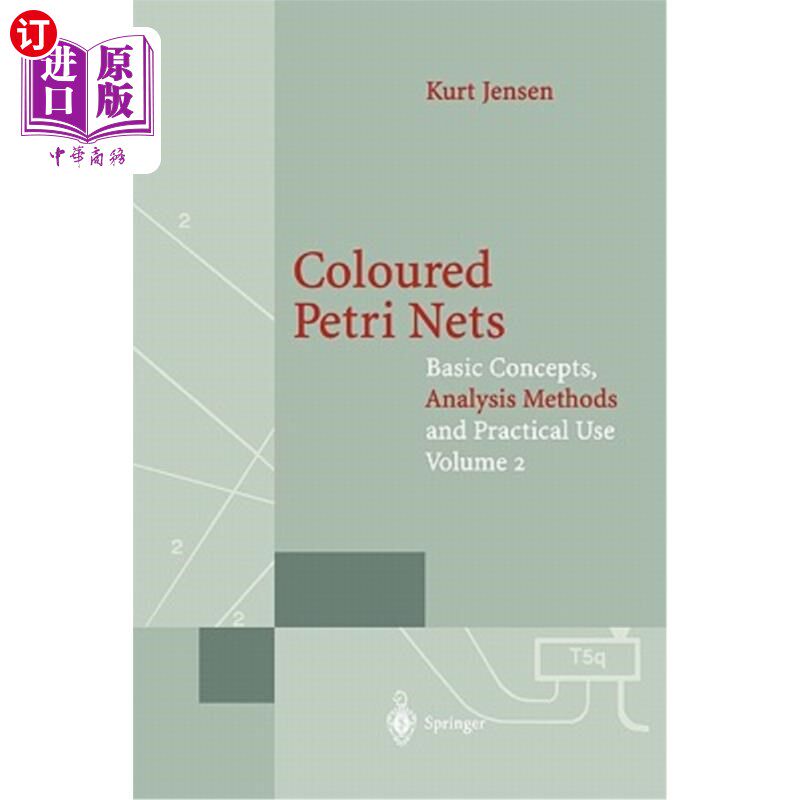 海外直订Coloured Petri Nets: Basic Concepts, Analysis Methods and Practical Use. Volume  彩色Petri网:基