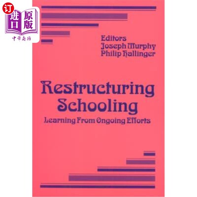 海外直订Restructuring Schooling: Learning from Ongoing Efforts 重组学校教育:从持续的努力中学习