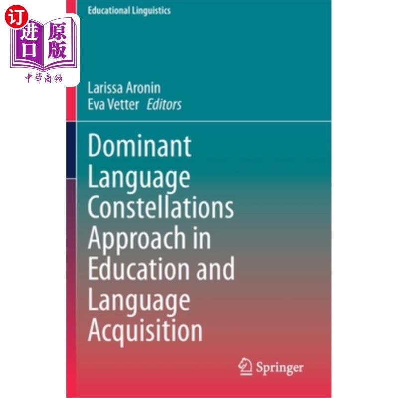 海外直订Dominant Language Constellations Approach in Education and Language Acquisition 教育与语言习得中的主导语言