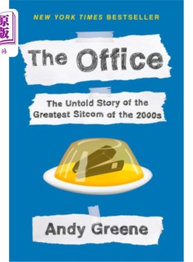 海外直订The Office: The Untold Story of the Greatest Sitcom of the 2000s: An Oral Histor 办公室:21世纪最伟大的情景