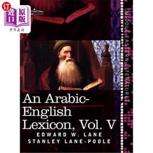 Arabic 共八卷 阿拉伯英语词典 Eight and Best 海外直订An Lexicon Volumes English the Vol. from Derived