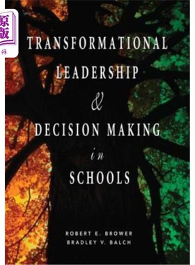 海外直订Transformational Leadership & Decision Making in Schools 变革型领导与学校决策