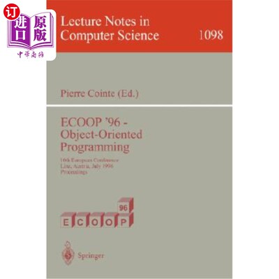 海外直订Ecoop '96 - Object-Oriented Programming: 10th European Conference, Linz, Austria Ecoop '96 -面向对象