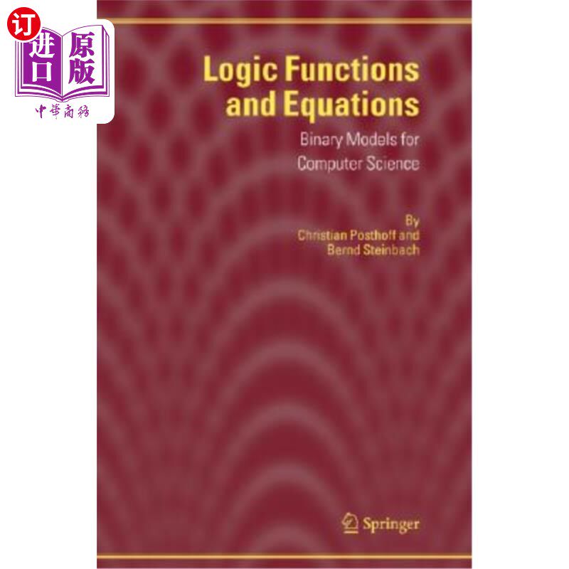 海外直订Logic Functions and Equations: Binary Models for Computer Science 逻辑函数与方程:计算机科学的二进制模型