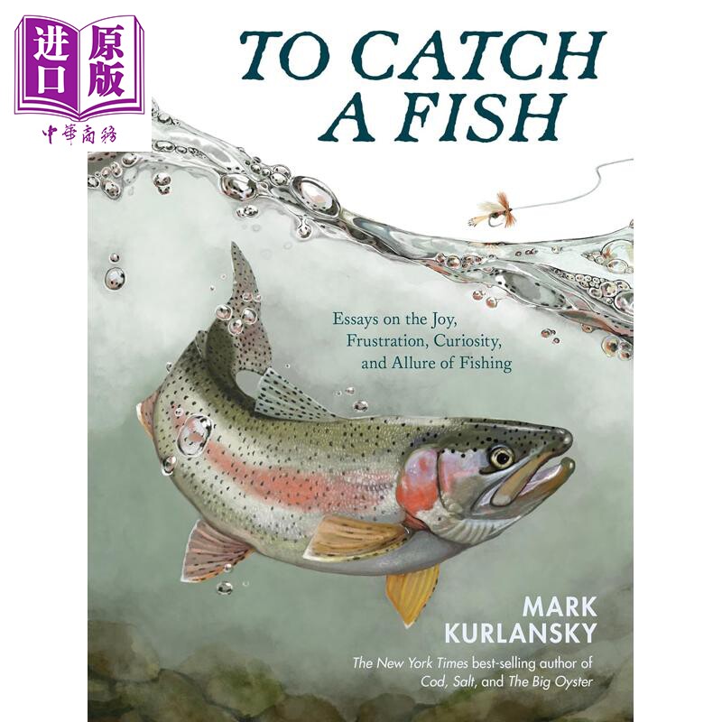 钓一条鱼 含插图 马克 科兰斯基 To Catch a Fish  英文原版 Mark Kurlansky【中商原版】