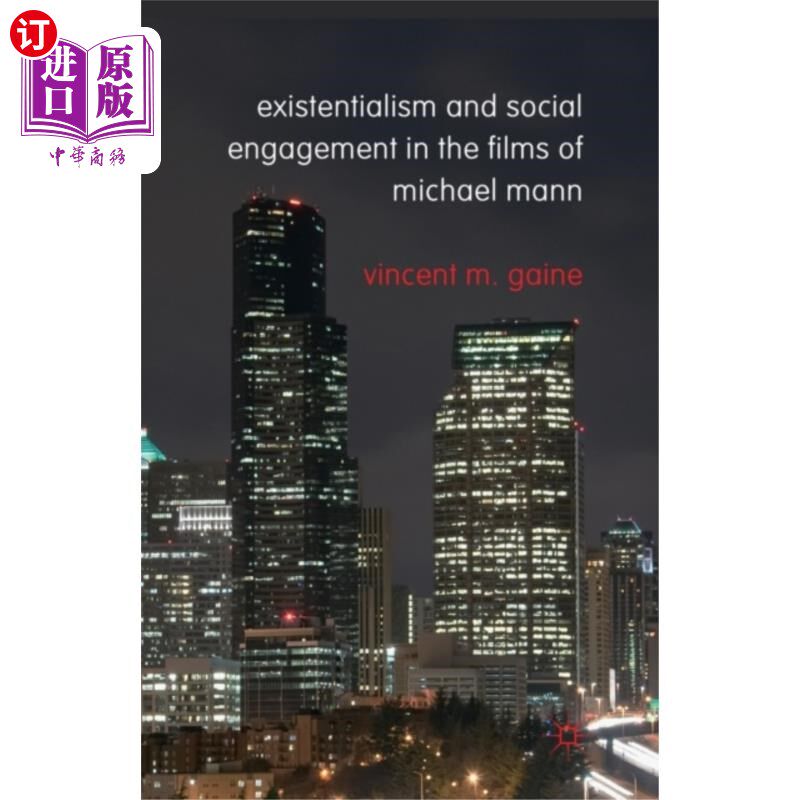 海外直订Existentialism and Social Engagement in the Film... 迈克尔·曼电影中的存在主义与社会参与