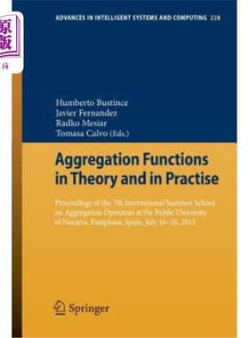 海外直订Aggregation Functions in Theory and in Practise: Proceedings of the 7th Internat 聚合函数的理论与实践：第七