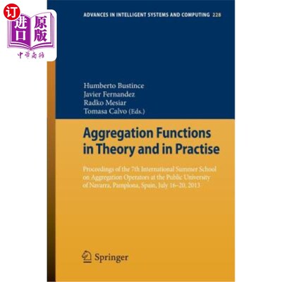海外直订Aggregation Functions in Theory and in Practise: Proceedings of the 7th Internat 聚合函数的理论与实践：第七