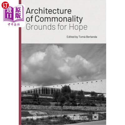 海外直订Architecture of Commonality: Grounds for Hope 共同性建筑：希望的基础