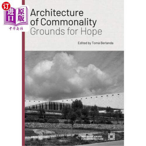 海外直订Architecture of Commonality: Grounds for Hope 共同性建筑：希望的基础