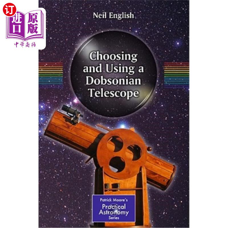 海外直订Choosing and Using a Dobsonian Telescope 多布森望远镜的选择和使用