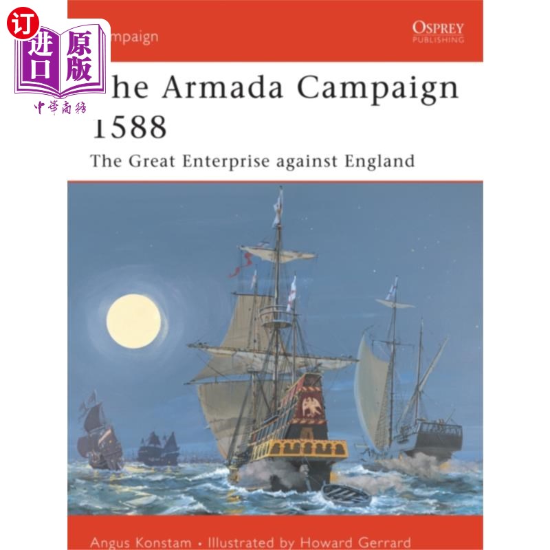 海外直订古英语 Armada Campaign 1588 1588年舰队战役