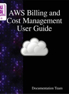 海外直订AWS Billing and Cost Management User Guide AWS计费和成本管理用户指南