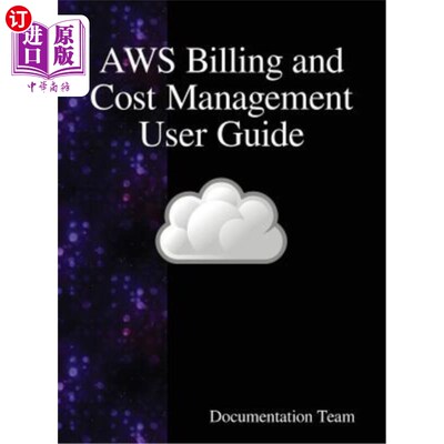 海外直订AWS Billing and Cost Management User Guide AWS计费和成本管理用户指南