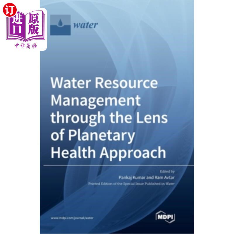 海外直订Water Resource Management through the Lens of Planetary Health Approach 从行星健康的角度进行水资源管理
