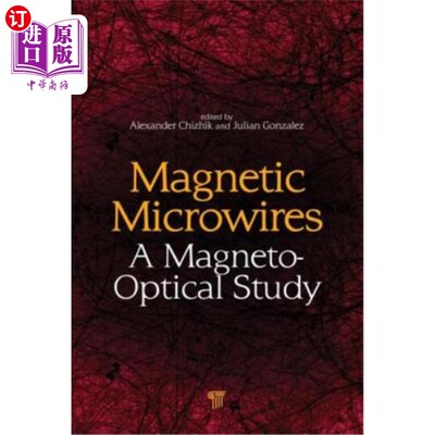 海外直订Magnetic Microwires: A Magneto-Optical Study 磁性微丝的磁光研究