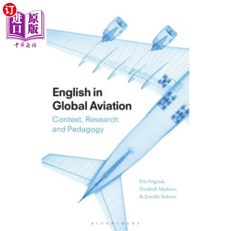 海外直订English in Global Aviation: Context, Research, and Pedagogy 全球航空英语：语境、研究和教学法图片