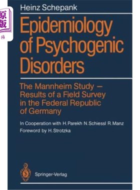 海外直订医药图书Epidemiology of Psychogenic Disorders: The Mannheim Study - Results of a Field S 心因性疾病的流行病