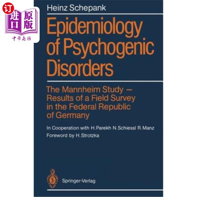 海外直订医药图书Epidemiology of Psychogenic Disorders: The Mannheim Study - Results of a Field S 心因性疾病的流行病