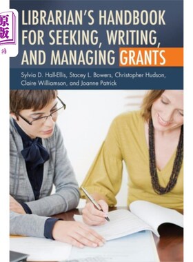 海外直订Librarian's Handbook for Seeking, Writing, and M... 图书管理员的手册寻求，写作和管理补助金