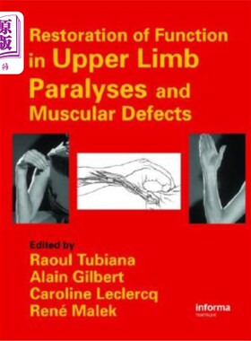 海外直订医药图书Restoration of Function in Upper Limb Paralyses and Muscular Defects 上肢瘫痪和肌肉缺损的功能恢复